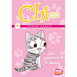 Chi, une vie de chat. Vol. 8. Chi découvre le monde