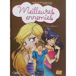 Meilleures ennemies. Vol. 3. Enfin célèbres ! - Occasion