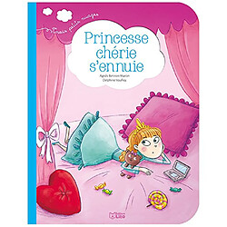 Princesse chérie s'ennuie - Occasion