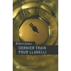 Dernier train pour Llanelli