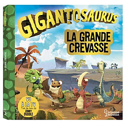 Gigantosaurus. La grande crevasse