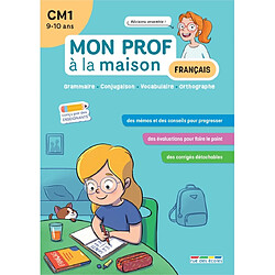 Français CM1, 9-10 ans : grammaire, conjugaison, vocabulaire, orthographe