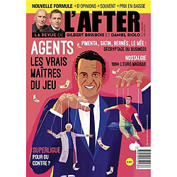 La revue de l'After, n° 13. Agents : les vrais maîtres du jeu