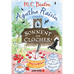 Agatha Raisin enquête. Vol. 29. Sonnent les cloches !