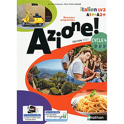 Azione ! italien LV2, A1-A2+, cycle 4, 5e, 4e, 3e : nouveaux programmes - Occasion