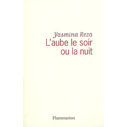 L'aube le soir ou la nuit - Occasion