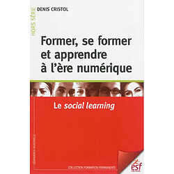 Former, se former et apprendre à l'ère numérique : le social learning - Occasion