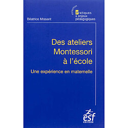 Des ateliers Montessori à l'école : une expérience en maternelle - Occasion