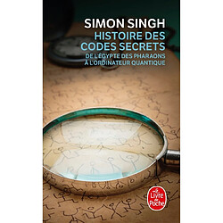 Histoire des codes secrets : de l'Egypte des pharaons à l'ordinateur quantique - Occasion