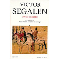 Oeuvres complètes. Vol. 2. Cycle chinois, cycle archéologique et sinologique