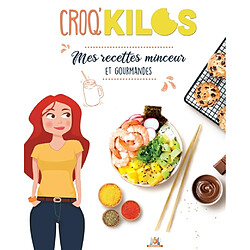 Croq'kilos : mes recettes minceur et gourmandes - Occasion