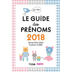 Le guide des prénoms 2018 : tout pour bien choisir le prénom de bébé