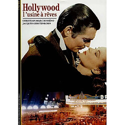 Hollywood, l'usine à rêves - Occasion