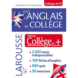 Tout l'anglais au collège, 6e, 3e : spécial collège et + : conforme aux programmes