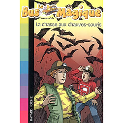 Le bus magique. Vol. 6. La chasse aux chauves-souris - Occasion