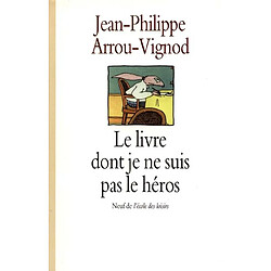 Le livre dont je ne suis pas le héros - Occasion