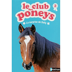 Le club des poneys. Vol. 2. La surprise de Dolly - Occasion