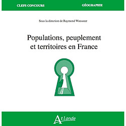 Populations, peuplement et territoires en France