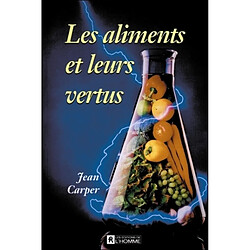 Les aliments et leurs vertus - Occasion