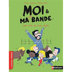 Moi & ma super bande. Vol. 4. Une colo de tout repos - Occasion