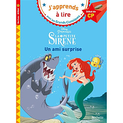 La petite sirène : un ami surprise : début de CP, niveau 1