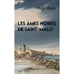 Les âmes noires de Saint-Malo - Occasion