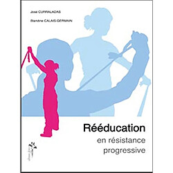 Rééducation en résistance progressive