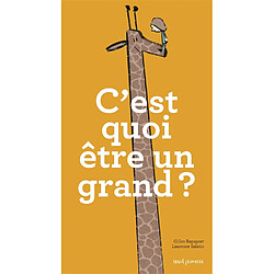 C'est quoi être un grand ? - Occasion