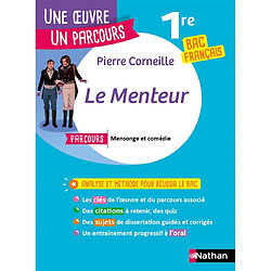 Le menteur : parcours Mensonge et comédie : 1re bac français