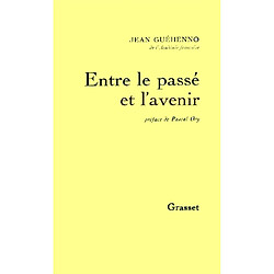 Entre le passé et l'avenir