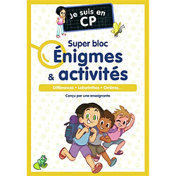 Je suis en CP : super bloc énigmes & activités : différences, labyrinthes, ombres...