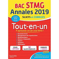 Tout-en-un, bac STMG : annales 2019, sujets et corrigés, sujets 2018 inclus : économie, droit, management des organisations, mathématiques, histoire géographie, anglais, espagnol, philosophie - Occasion