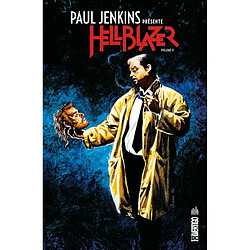 Paul Jenkins présente Hellblazer. Vol. 2