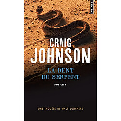 Une enquête de Walt Longmire. La dent du serpent - Occasion