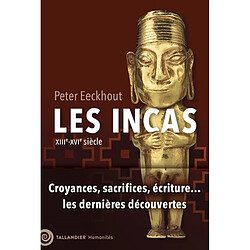 Les Incas : XIIIe-XVIe siècle