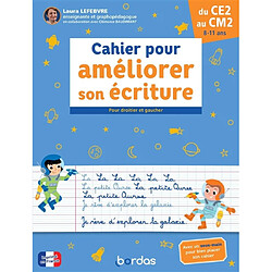 Cahier pour améliorer son écriture, du CE2 au CM2, 8-11 ans : pour droitier et gaucher