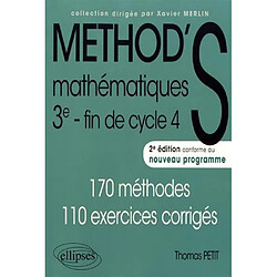 Méthod'S mathématiques 3e, fin de cycle 4 : conforme au nouveau programme : 170 méthodes, 110 exercices corrigés - Occasion