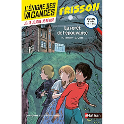 La forêt de l'épouvante : du CM2 à la 6e, 10-11 ans : conforme aux programmes - Occasion