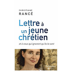 Lettre à un jeune chrétien : et à ceux qui ignorent qu'ils le sont - Occasion