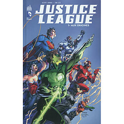 Justice league. Vol. 1. Aux origines