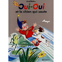 Oui-Oui et le chien qui saute - Occasion