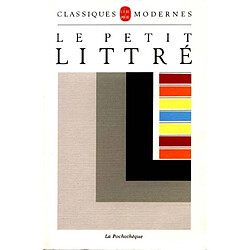 Le Petit Littré : dictionnaire de la langue française abrégé du dictionnaire de Littré