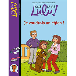 C'est la vie, Lulu !. Vol. 28. Je voudrais un chien !