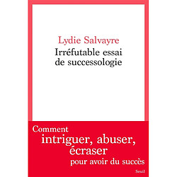 Irréfutable essai de successologie - Occasion