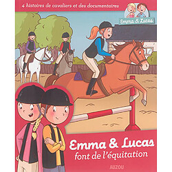 Emma & Lucas font de l'équitation : 4 histoires de cavaliers et des documentaires