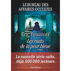 Le bureau des affaires occultes. Vol. 3. Les nuits de la peur bleue - Occasion