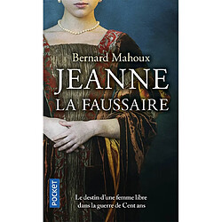 Jeanne la faussaire : une femme dans la guerre de Cent Ans - Occasion