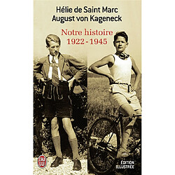 Notre histoire, 1922-1945 : conversations avec Etienne de Montety