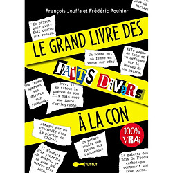 Le grand livre des faits divers à la con