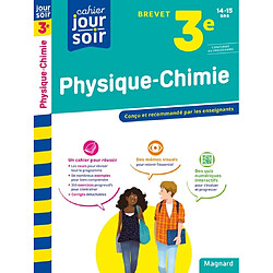 Physique chimie 3e, 14-15 ans : brevet : conforme au programme